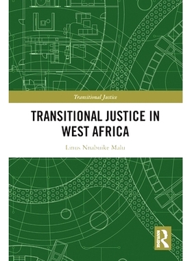 预订 Transitional Justice in West Africa 西非的过渡时期司法: 9781032152028