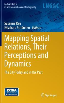 【预订】Mapping Spatial Relations, Their Perceptions and Dynamics