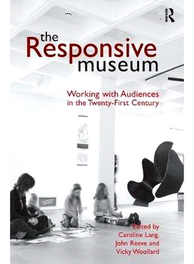 预订 The Responsive Museum: Working with Audiences in the Twenty-First Century: 9780815346616