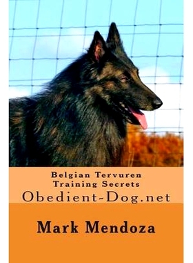 预订 Belgian Tervuren Training Secrets: Obedient-Dog.net: 9781505451450