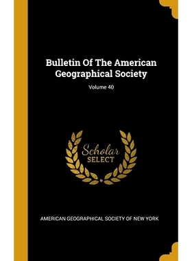 预订 Bulletin Of The American Geographical Society; Volume 40: 9781012742553