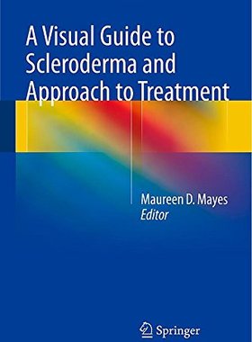 【预订】A Visual Guide to Scleroderma and Approach to Treatment