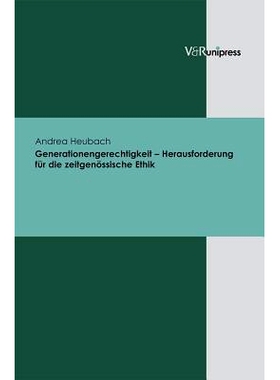 预订 Generationengerechtigkeit – Herausforderung für die zeitgenössische Ethik 代际正义--当代伦理学的挑战: 9783899714