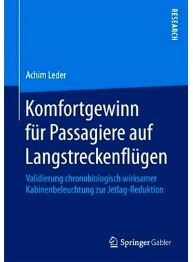 预订 Komfortgewinn für Passagiere auf Langstreckenflügen: Validierung chronobiologisch wirksamer Kabinenbeleuchtung zu