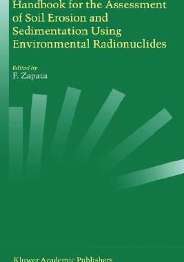 【预订】Handbook for the Assessment of Soil Erosion and Sedimentation Using Environmental Radionuclides