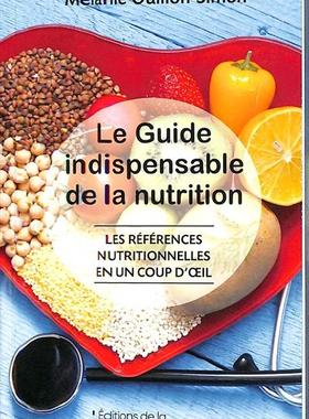 预订 Le guide indispensable de la nutrition : les références nutritionnelles en un coup d’oeil