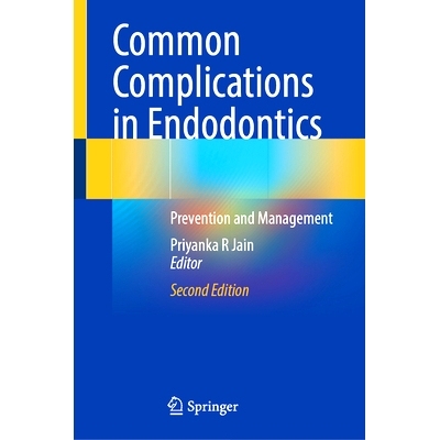 预订 Common Complications in Endodontics: Prevention and Management 牙髓病学常见并发症：预防与管理 第2版: 9783031833939
