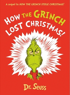 预订 How the Grinch Lost Christmas!: A sequel to How the Grinch Stole Christmas! 格林奇如何失去圣诞节！：《格林奇如何偷