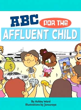 预订 ABC for the Affluent Child: 9780998524009