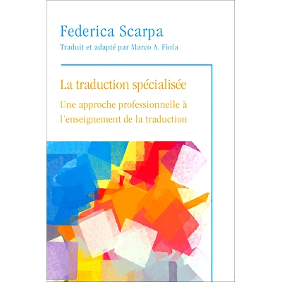 预订 La Traduction Sp’cialis’e: Une Approche Professionnelle A L’Enseignement de la Traduction: 9782760306981