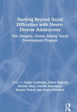 【预订】Storying Beyond Social Difficulties with Neuro-Diverse Adolescents