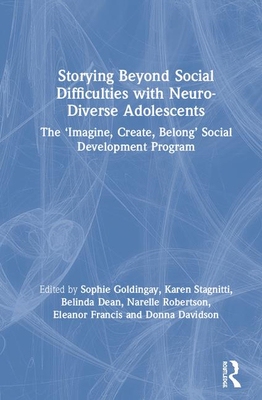 【预订】Storying Beyond Social Difficulties with Neuro-Diverse Adolescents