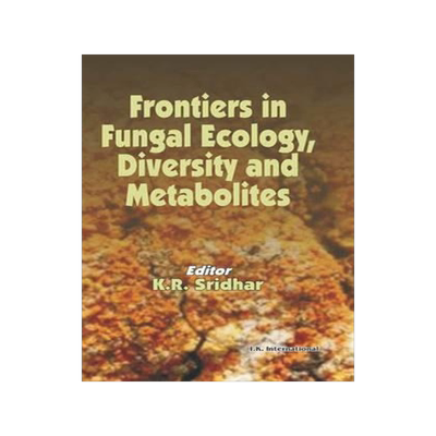 [预订]Frontiers in Fungal Ecology, Diversity and Metabolites 9788189866914