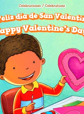 预订 Feliz Dia de San Valentin! / Happy Valentine’s Day!: 9781499428421