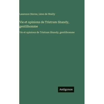 预订 Vie et opinions de Tristram Shandy, gentilhomme: Vie et opinions de Tristram Shandy, gentilhomme: 9783563759714