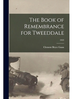 预订 The Book of Remembrance for Tweeddale; 1923: 9781014834119