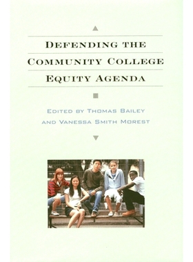 预订 Defending the Community College Equity Agenda 捍卫社区学院公平议程: 9780801884474