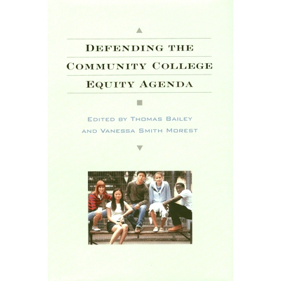 预订 Defending the Community College Equity Agenda 捍卫社区学院公平议程: 9780801884474