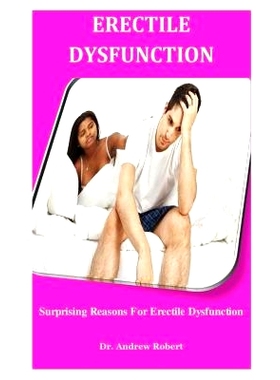 预订 Erectile Dysfunction: Surprising Reasons For Erectile Dysfunction: 9781076611727