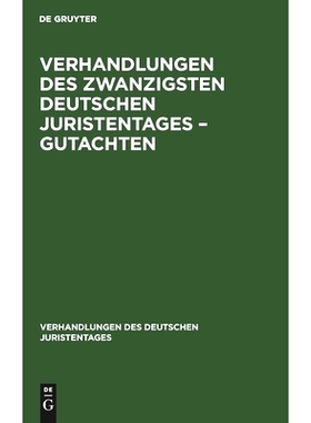 预订 Verhandlungen des Zwanzigsten Deutschen Juristentages – Gutachten: 9783112344071