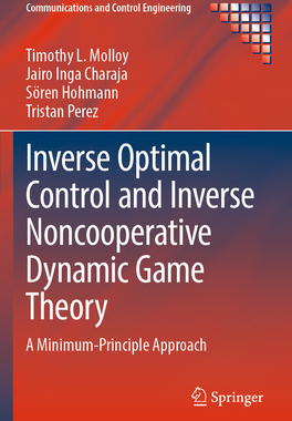 [预订]Inverse Optimal Control and Inverse Noncooperative Dynamic Game Theory