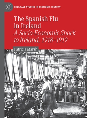 【预订】The Spanish Flu in Ireland 9783030795023