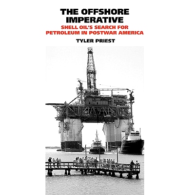 预订 The Offshore Imperative: Shell Oil’s Search for Petroleum in Postwar America 海上的紧迫性：壳牌石油公司在战后美国