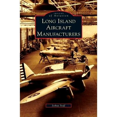 预订 Long Island Aircraft Manufacturers: 9781531648190