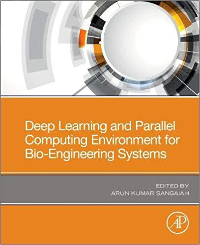 【预售】Deep Learning and Parallel Computing Environment for Bio-Engineering Systems