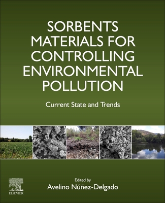 【预订】Sorbents Materials for Controlling Environmental Pollution: Current State and Trends