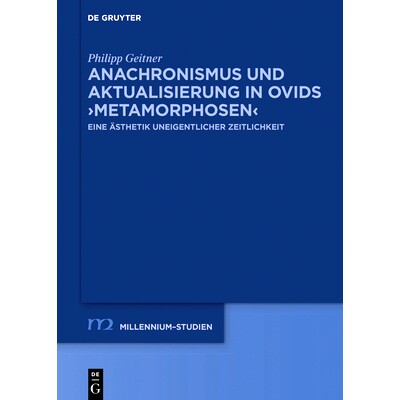 预订 Anachronismus und Aktualisierung in Ovids ›Metamorphosen‹: Eine Ästhetik uneigentlicher Zeitlichkeit 奥维德“变