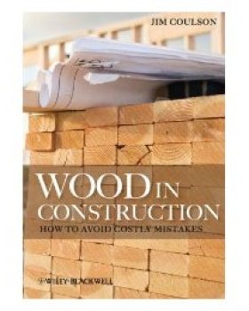 【预订】Wood In Construction - How To Avoid Costly Mistakes