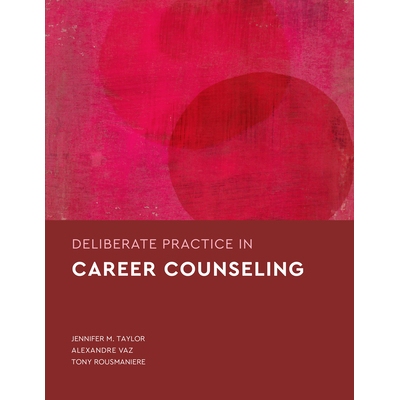 预订 Deliberate Practice in Career Counseling 职业咨询中的刻意练习: 9781433842887