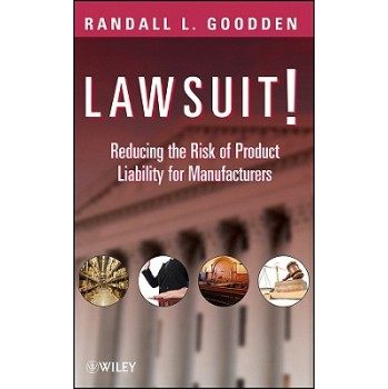 【预订】Lawsuit! Reducing The Risk Of Product Liability For Manufacturers