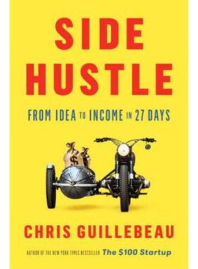预订 Side Hustle: From Idea to Income in 27 Days副业：27 天内从创意到收入: 9781524758844