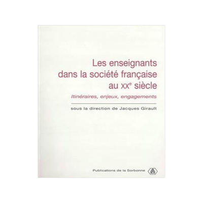 [预订]Les enseignants dans la société française au XXe siècle : itinéraires, enjeux, engagements 9782859445126