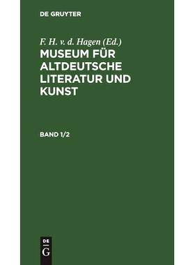 预订 Museum F. Altdeut. Lit. U. Kunst, Bd. 1/2 Malk: 9783112509999