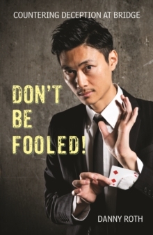 【预订】Don’t Be Fooled! Countering Deception at Bridge