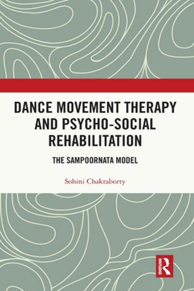 [预订]Dance Movement Therapy and Psycho-social Rehabilitation 9781032160887