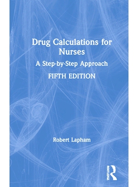 预订 Drug Calculations for Nurses: A Step-by-Step Approach 护士用药计算：循序渐进的方法度 第5版: 9780367522353