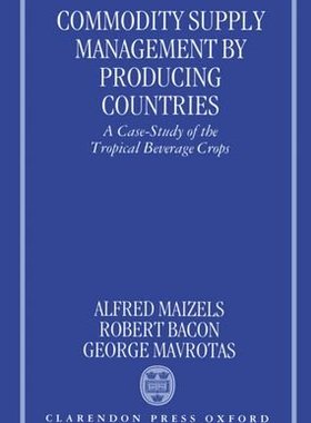 【预订】Commodity Supply Management by Producing Countries