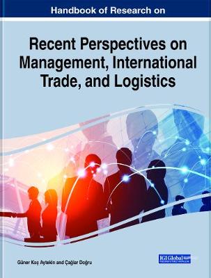 【预订】Handbook of Research on Recent Perspectives on Management, International Trade, and Logistics