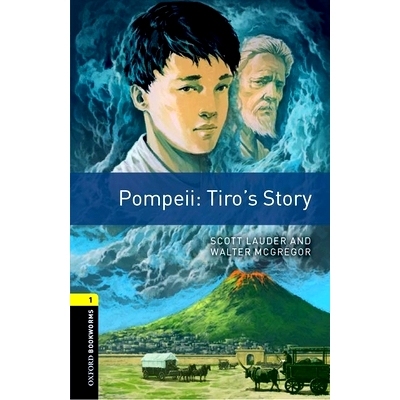 预订 Oxford Bookworms: Level 1:. Pompeii: Tiro’s Story: Graded readers for secondary and adult learners: 9780194634175
