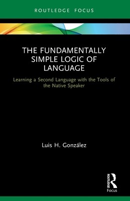 [预订]the fundamentally simple logic of language