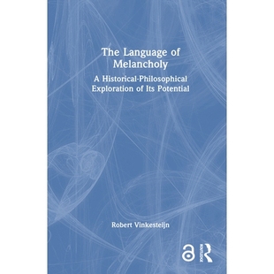 历史哲学 语言：对其潜力 Exploration The Language Its Melancholy 忧郁 预订 Historical Potential Philosophical