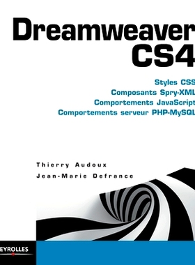 预订 Dreamweaver CS4: Styles CSS, Composants Spry-XML, Comportemens Javascript, Comportements serveur PHP-MySQL: 9782212