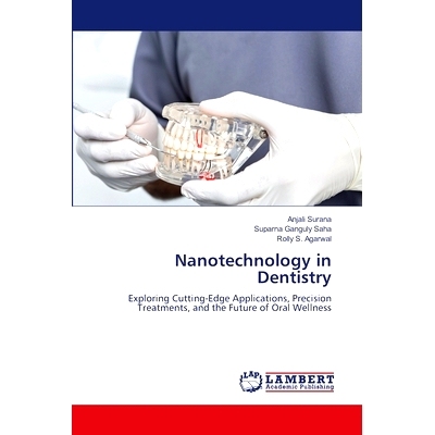 预订 Nanotechnology in Dentistry 纳米技术在牙科中的应用: 9786207458295