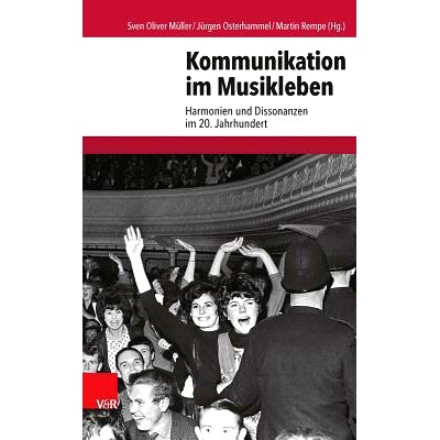 预订 Kommunikation im Musikleben: Harmonien und Dissonanzen im 20. Jahrhundert 音乐生活中的交流：20 世纪的和谐与不和谐: