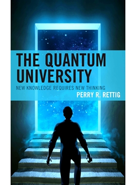 预订 The Quantum University: New Knowledge Requires New Thinking 量子大学：新知识需要新思维: 9781475859133