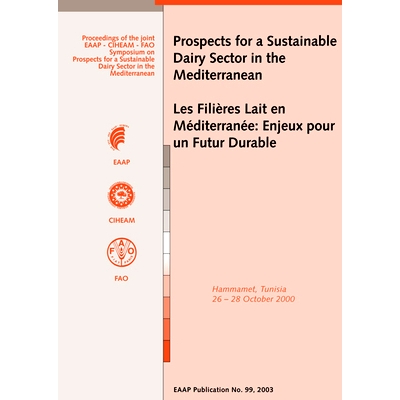预订 Prospects for a sustainable dairy sector in the Mediterranean: Proceedings of the joint ANPA-EAAP-CIHEAM-FAO Sympos
